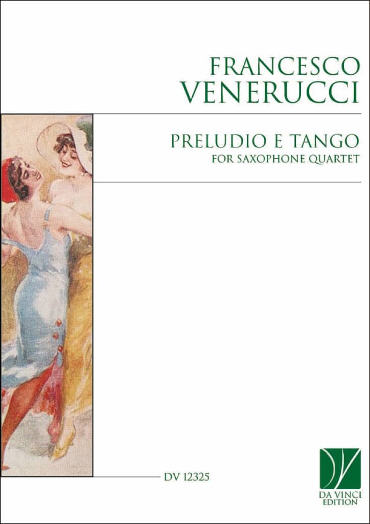 Preludio e Tango, for Saxophone Quartet